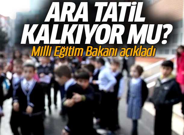 Okullarda ara tatil kalkıyor mu?