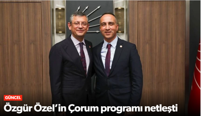 Özgür Özel 1 Şubat Pazar Günü  Çorum’a Geliyor 