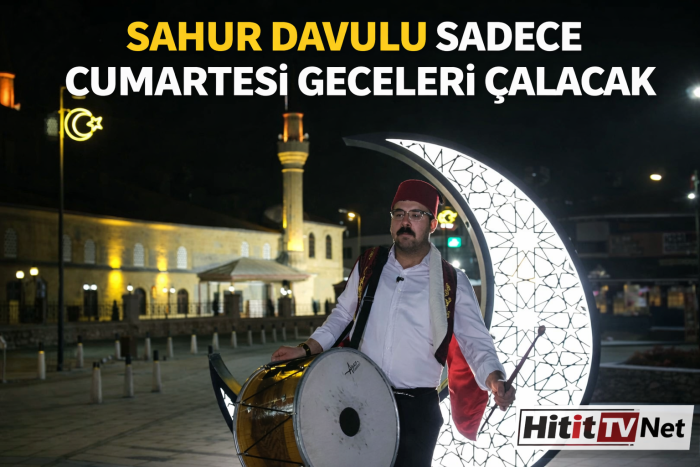 Sahur Davulu Sadece Cumartesi Geceleri Çalacak! 