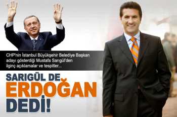 Sarıgül'ün gönlü AK Parti'den yana