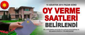 Seçim'de oy verme saatleri belli oldu
