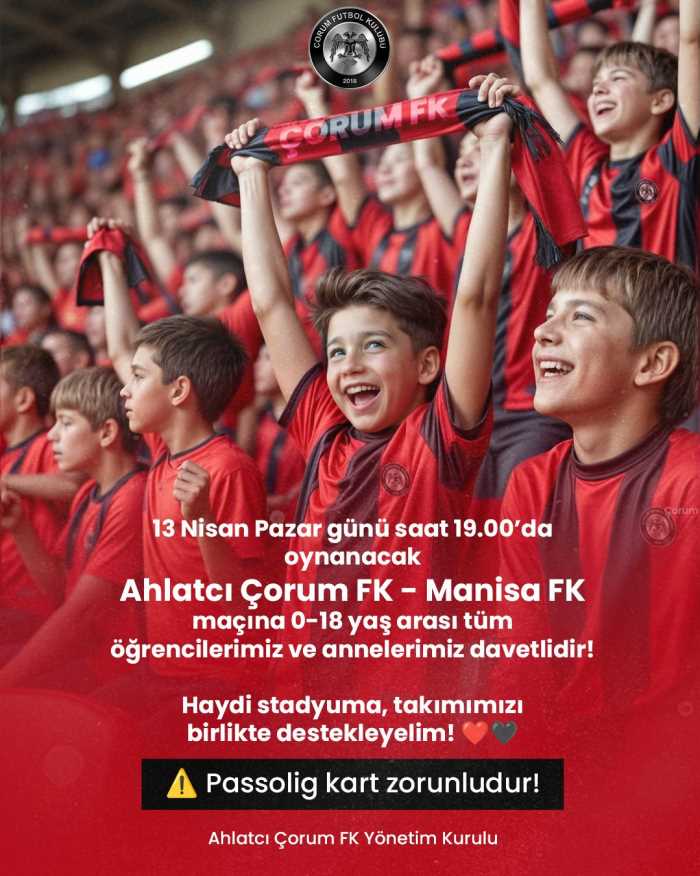 Sevgili çocuklar gençler ve anneler haydi maça!