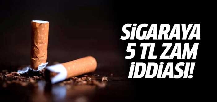 Sigaraya 5 TL zam iddiası!