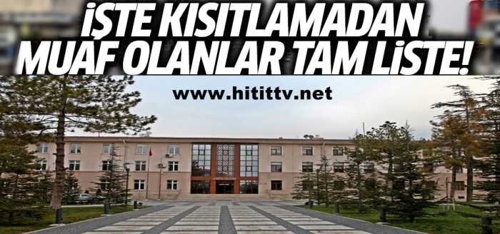 Sokağa çıkma kısıtlamasından kimler muaf 