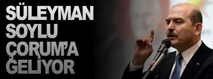 Süleyman Soylu'nun  Çorum ziyareti