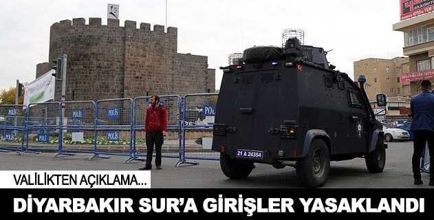 Sur'da ikamet eden vatandaşlar dışında ilçeye giriş yasağı kararı alındı.