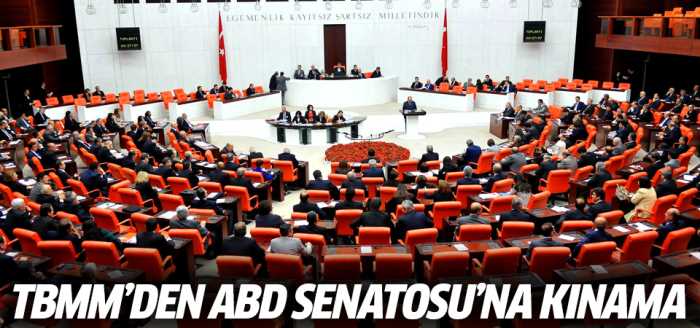 TBMM'den ABD Senatosu'na Ermeni kararına kınama