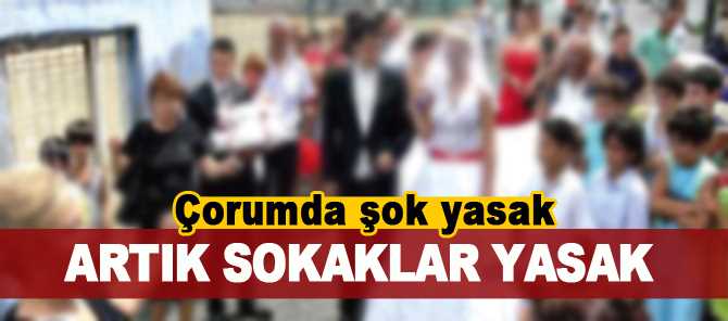 Türkiye’de sokak düğünlerini yasakladı