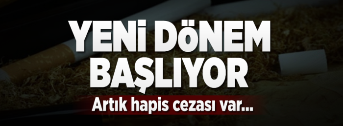 Tütün sarma sigara satana, bulundurana Hapis cezası