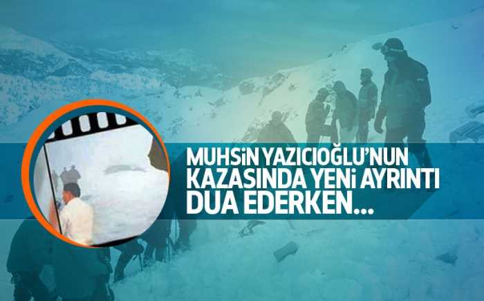 Yazıcıoğlu yeni ayrıntı! Dua ederken