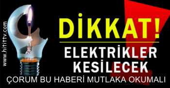 YEDAŞ ÇORUM’DA GENİŞ KAPSAMLI ELEKTRİK KESİNTİSİ YAPACAK