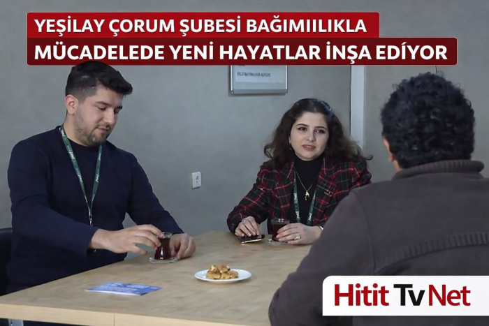 Yeşilay Çorum Şubesi Bağımlılıkla Mücadelede Hayatları Değiştiriyor