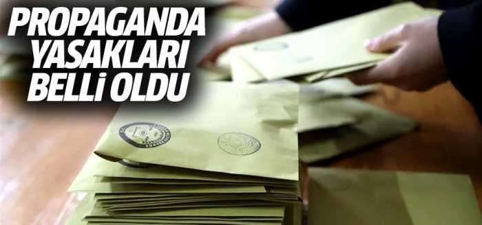 YSK'nın Propaganda yasakları belli oldu