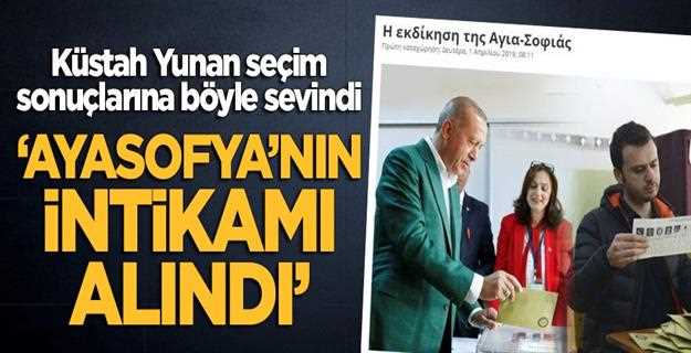 Yunan basını "Ayasofya'nın intikamı alındı"
