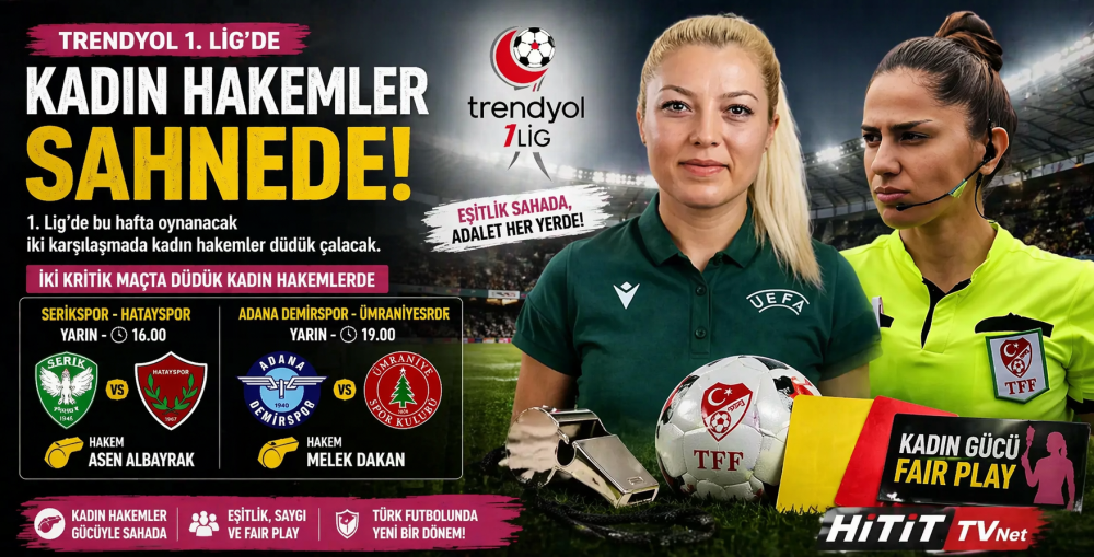 1. Lig’de Kadın Hakemler Düdük Çalacak!