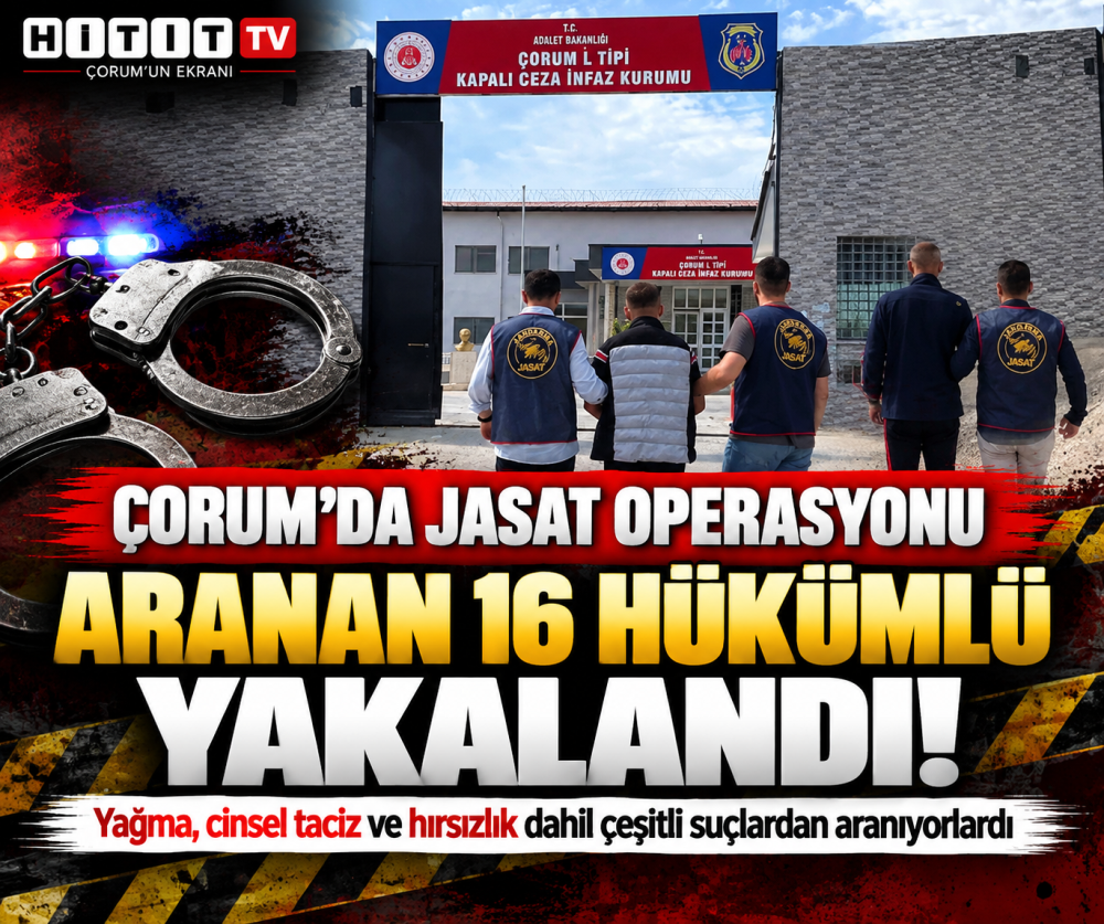 Çorum’da JASAT Operasyonunda Aranan 16 Hüküml…