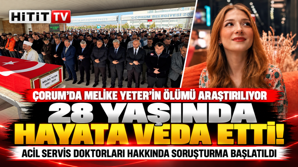 Çorum’da Melike Yeter’in Ölümünde 2,5 Saat İd…