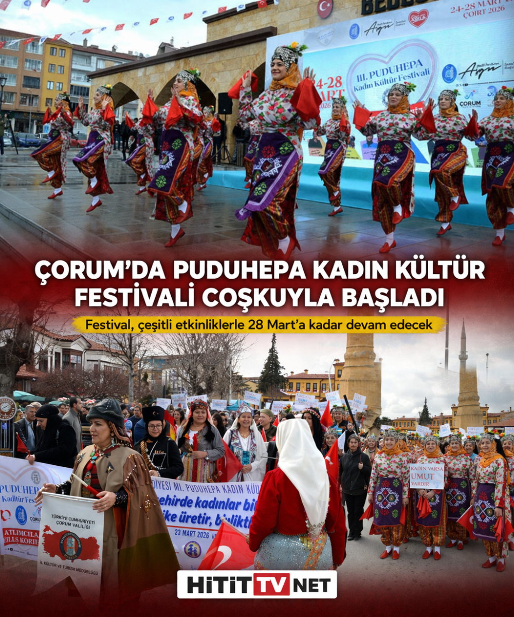 Çorum’da Puduhepa Kadın Kültür Festivali Coşk…