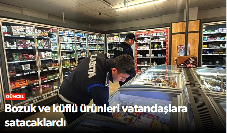 Çorum’da Zabıta’ların Marketlere Sıkı Denetim…