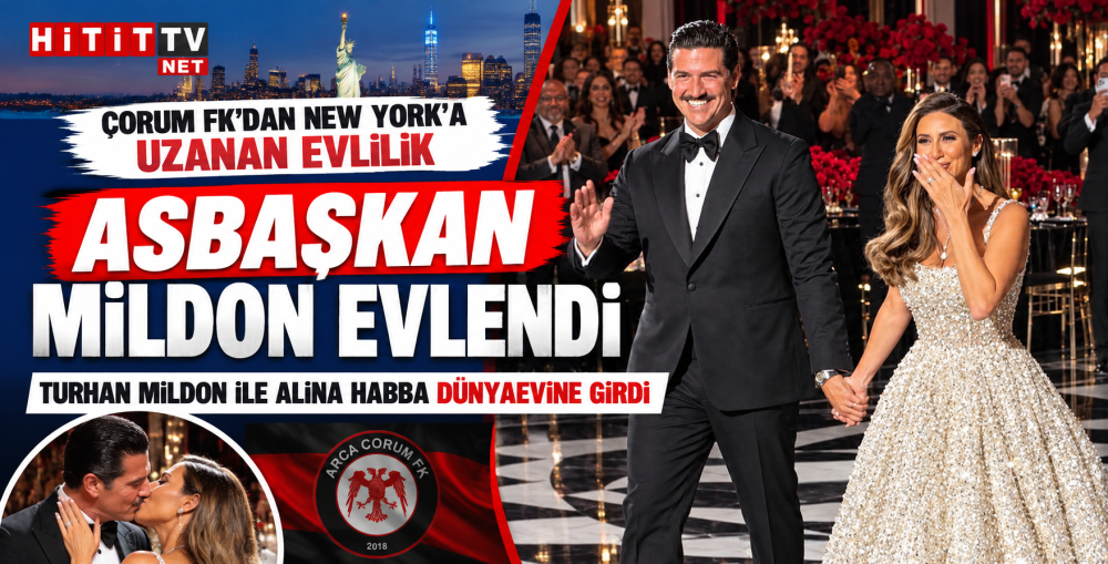 Çorum FK Asbaşkanı Turhan Mildon New York’ta …