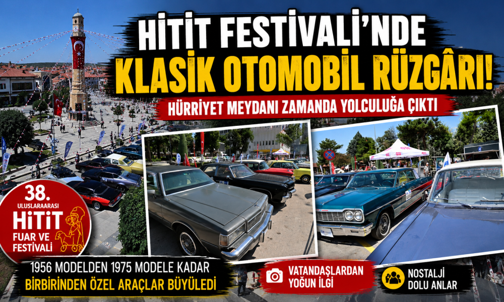 Çorum Hitit Festivali'nde Klasik Otomobil Rüz…