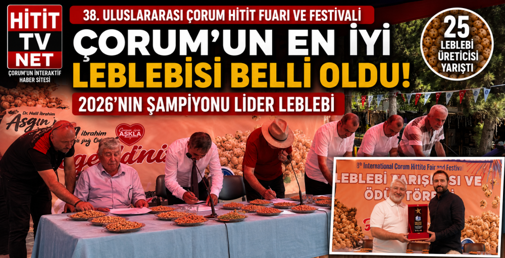 Çorum'un En İyi Leblebisi Belli Oldu! İşte 20…