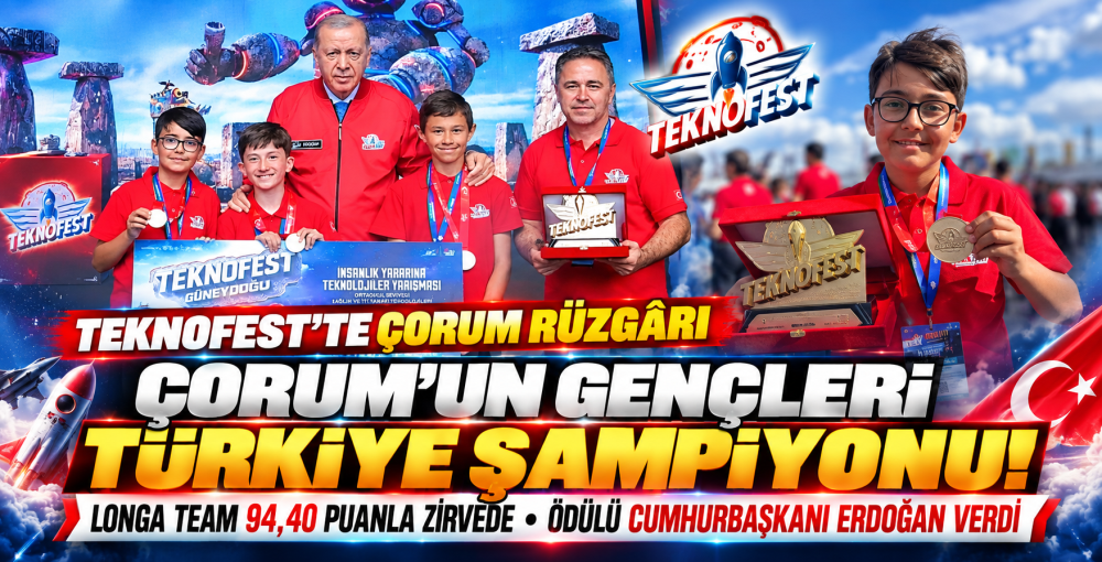 Çorum'un Gençleri TEKNOFEST Türkiye Şampiyonu…