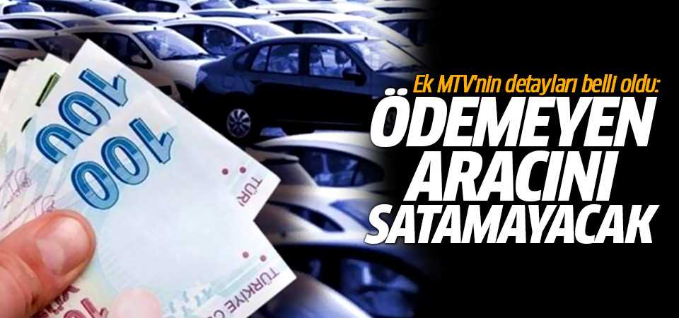 EK ÖTV Ödemeyenler Araçlarını Satamayacak!