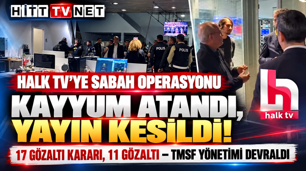 Halk TV'ye Kayyum Atandı! Polis Operasyonu 11 Göza…