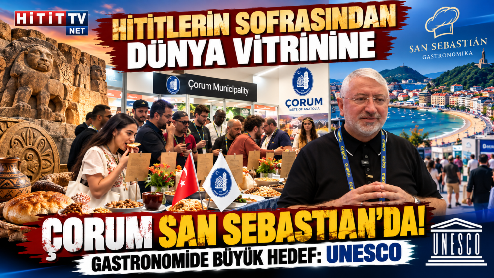 Hititlerin Çorum Mutfağı San Sebastian'da