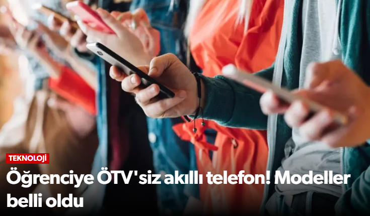 Öğrencilere ÖTV’siz Akıllı Telefon