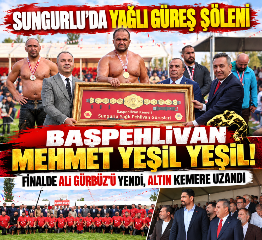 Sungurlu’nun Başpehlivanı Mehmet Yeşil Yeşil …