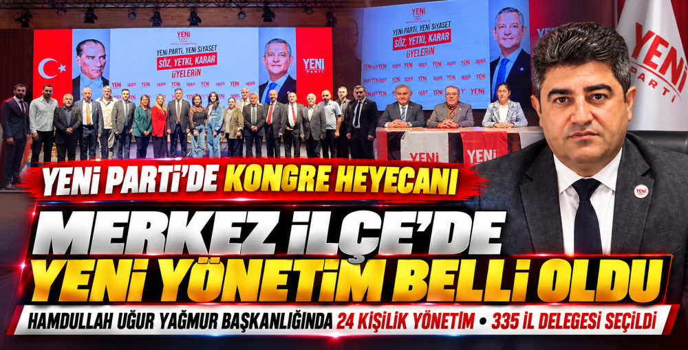 Yeni Parti Çorum Merkez İlçe'de Yeni Yönetim …
